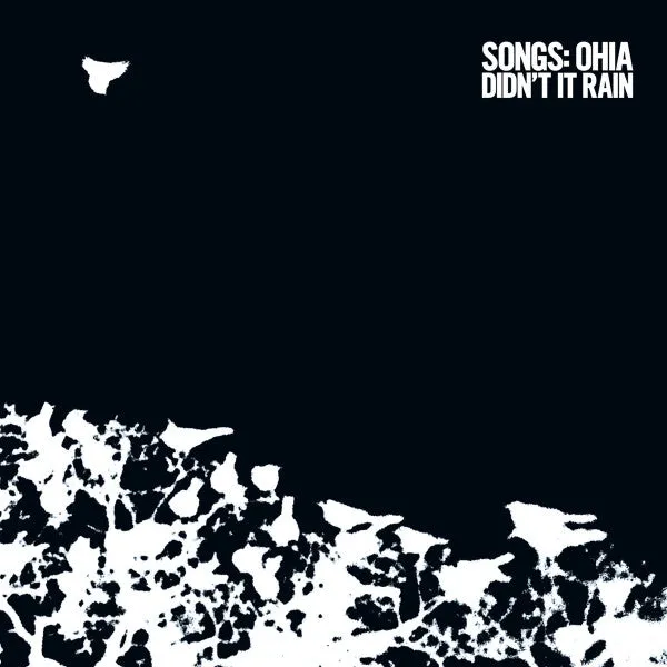 Songs: Ohia ~ Didn't It Rain