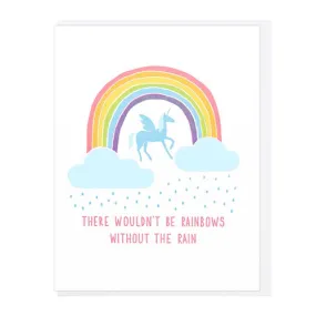 Wouldn't Be Rainbows Card